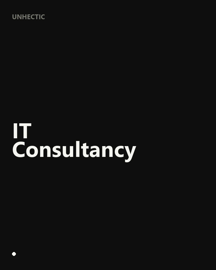 IT Consultancy services by Unhectic